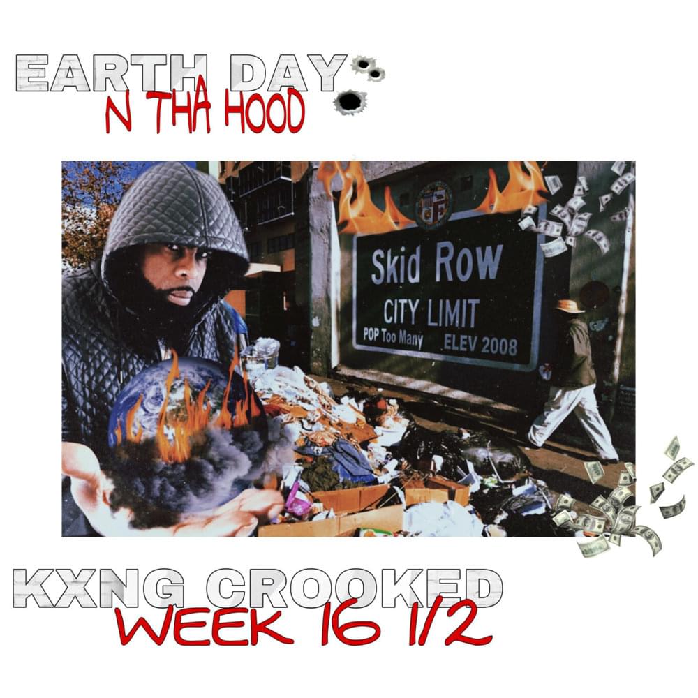 Album cover art for "Earth Day N Tha Hood" by KXNG Crooked