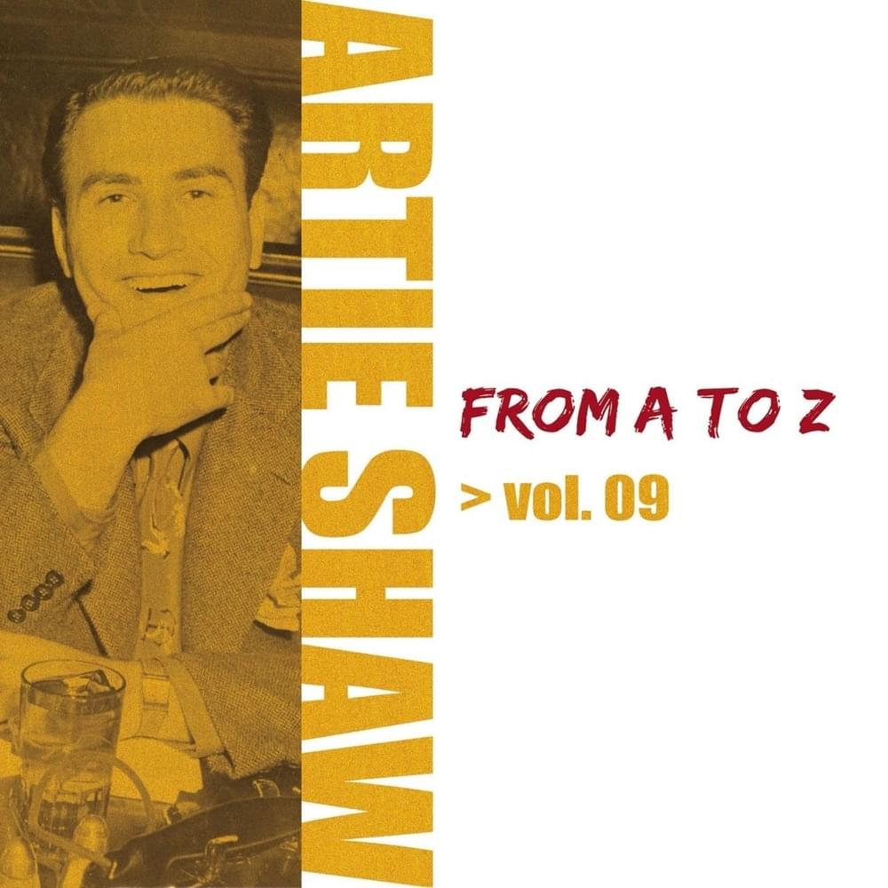 Cover image for Artie Shaw from A to Z Vol. 9