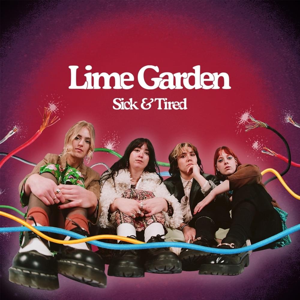 Album cover art for "Sick & Tired" by Lime Garden
