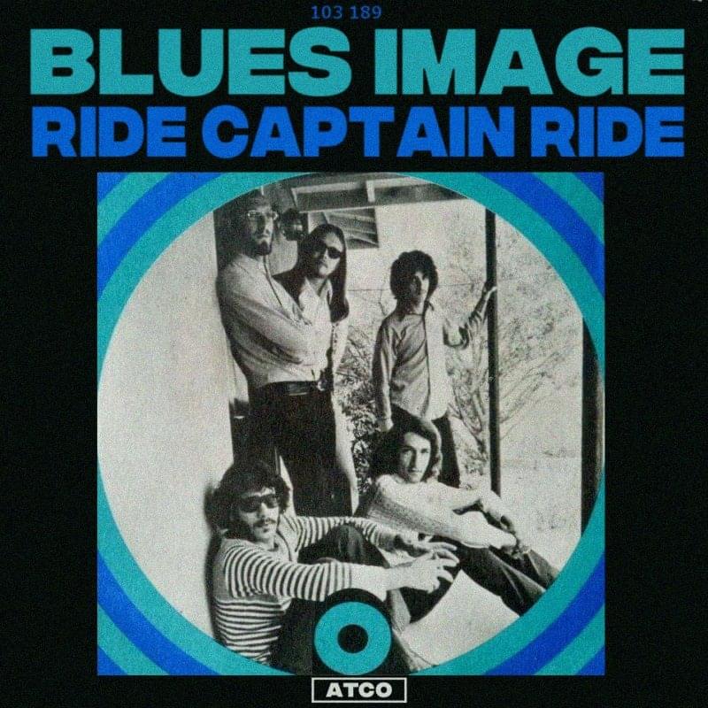 Album cover art for "Ride Captain Ride" by Blues Image