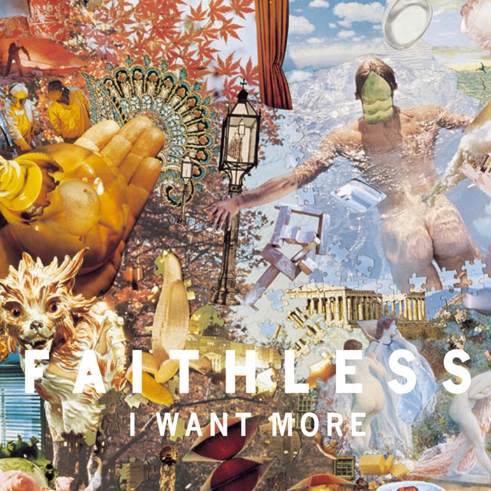 Album cover art for "I Want More" by Faithless