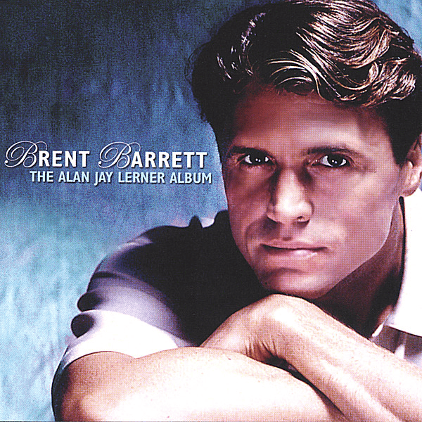 Anyone Who Loves by Brent Barrett