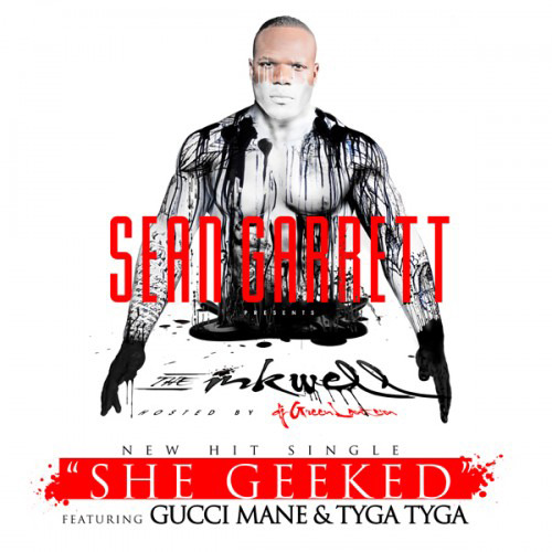 Album cover art for "She Geeked" by 1017 Records & Tyga & Gucci Mane