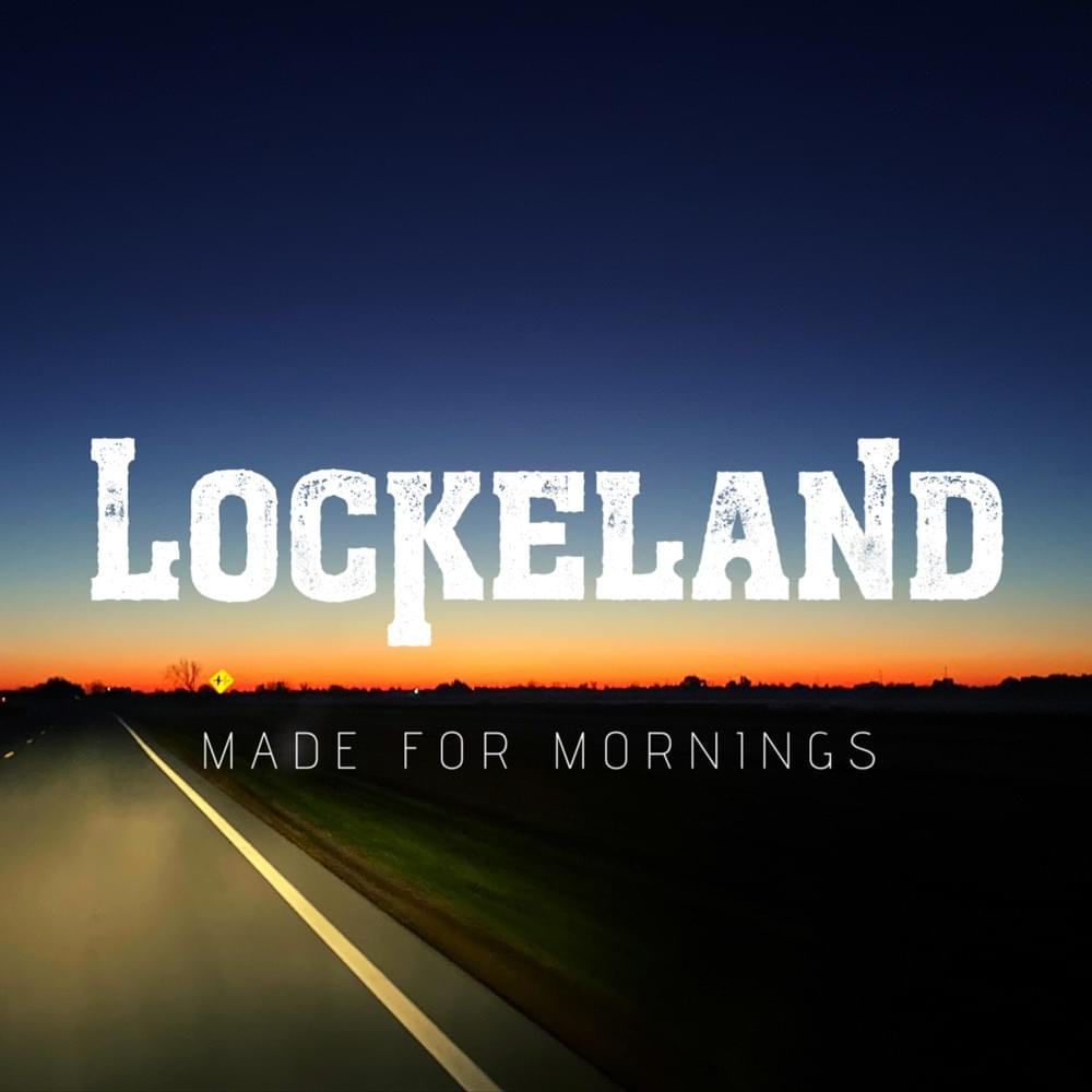 Made For Mornings by Lockeland