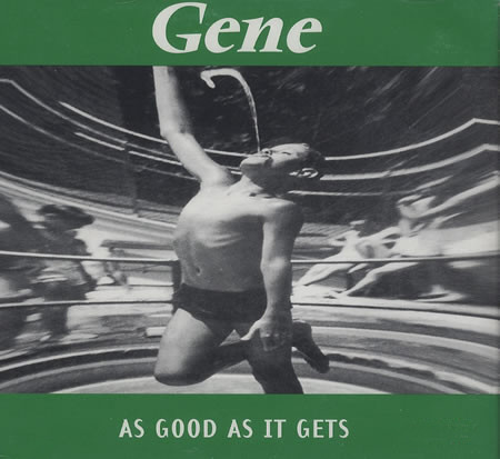 Album cover art for "As Good As It Gets" by Gene