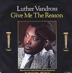 Album cover art for "Give Me the Reason" by Luther Vandross