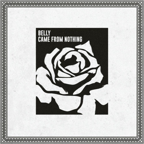 Album cover art for "Came From Nothing" by Belly