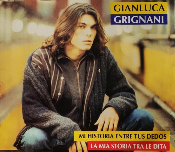 Mi Historia Entre Tus Dedos by Gianluca Grignani
