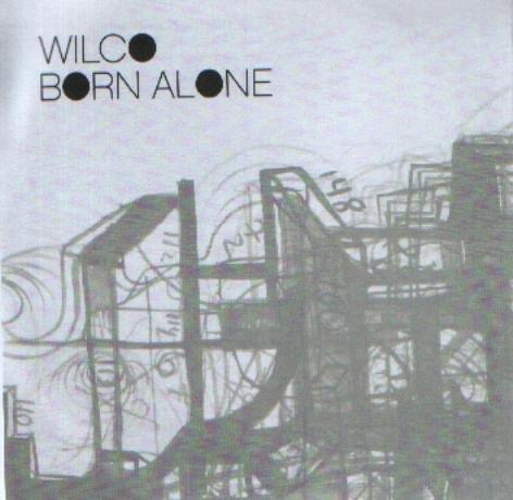 Album cover art for "Born Alone" by Wilco