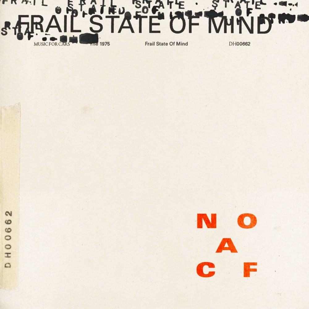 Album cover art for "Frail State of Mind" by The 1975