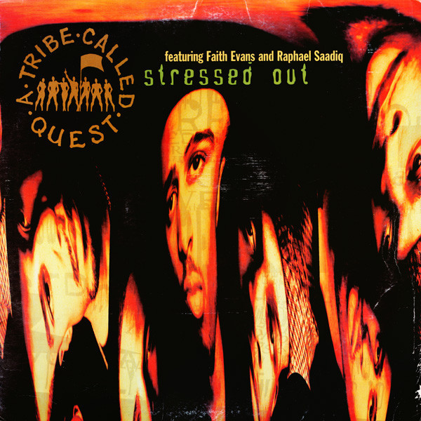 Album cover art for "Stressed Out" by A Tribe Called Quest & Consequence & Faith Evans