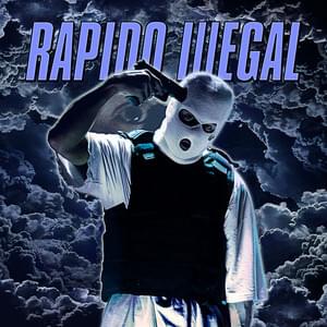 Album cover art for "Illegal" by Rapido