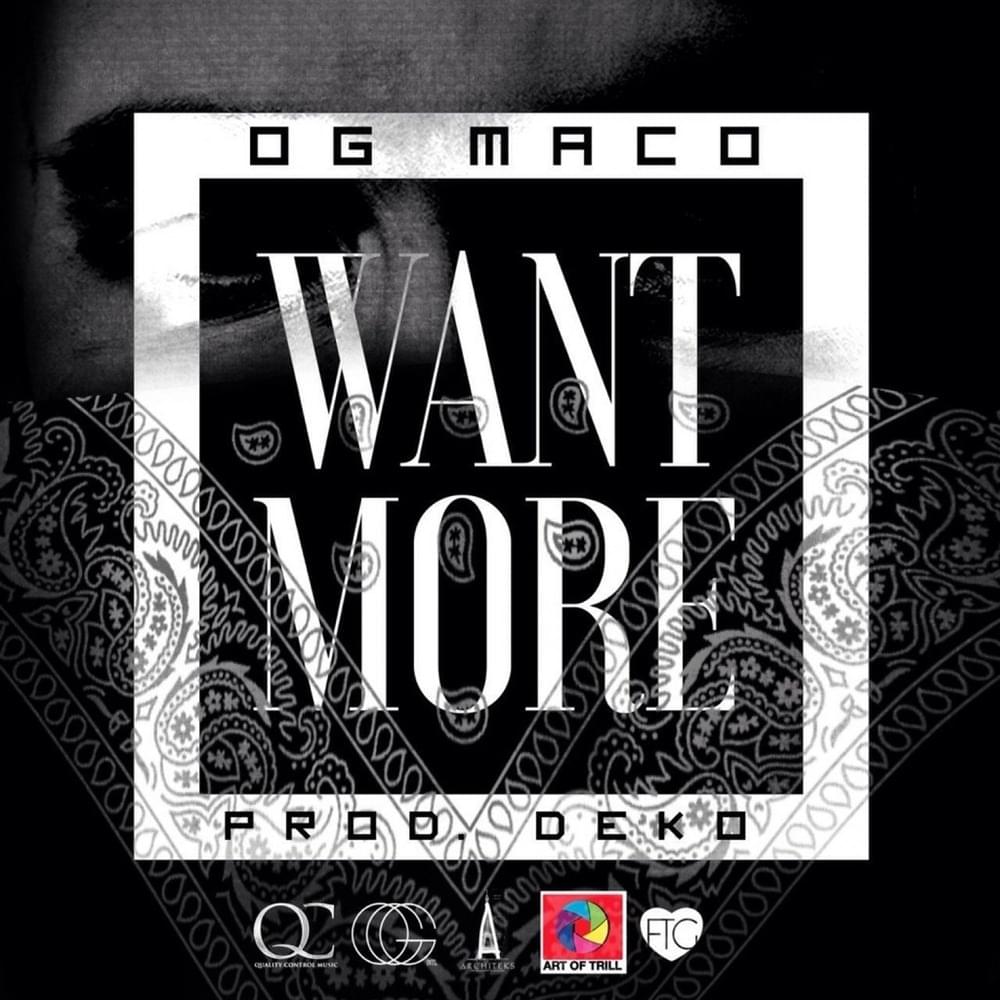 Want More by OG Maco