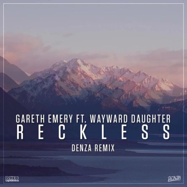 Album cover art for "Reckless (Denza Remix)" by Gareth Emery & Wayward Daughter