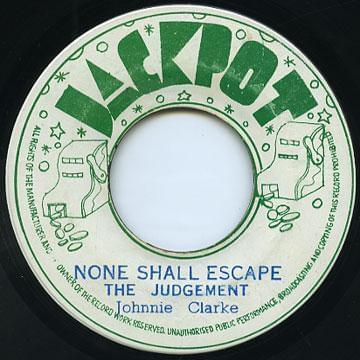 Album cover art for "None Shall Escape The Judgement" by Johnny Clarke