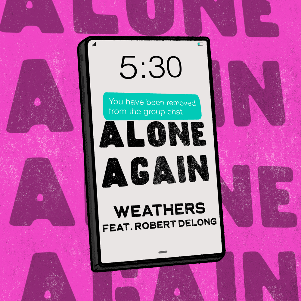 Album cover art for "Alone Again" by Weathers & Robert DeLong