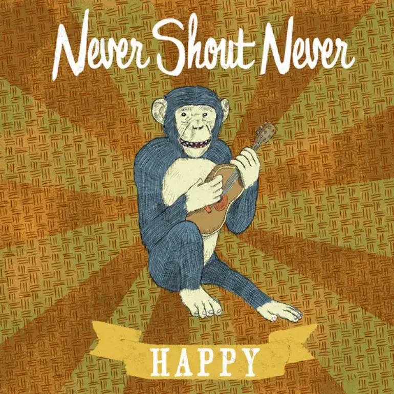 Happy by Never Shout Never