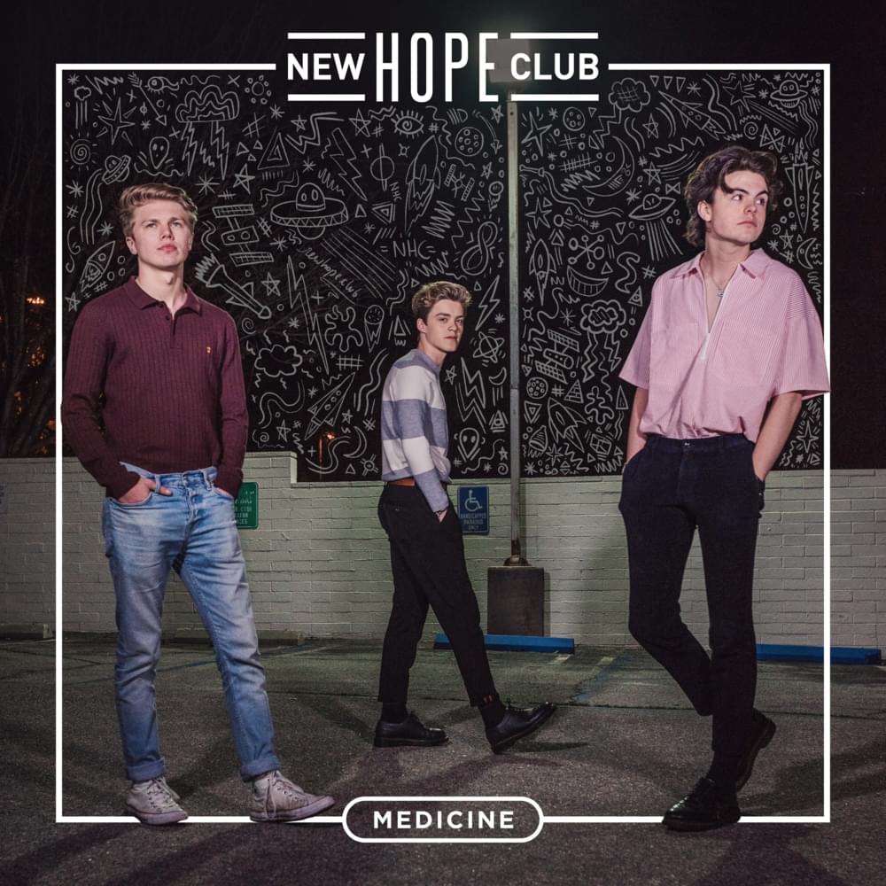 Medicine by New Hope Club