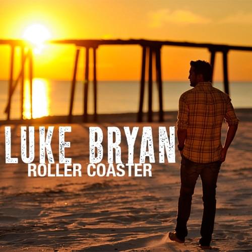 Album cover art for "Roller Coaster" by Luke Bryan
