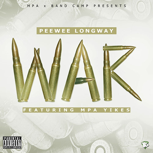Album cover art for "War" by Peewee Longway & MPA Yikes