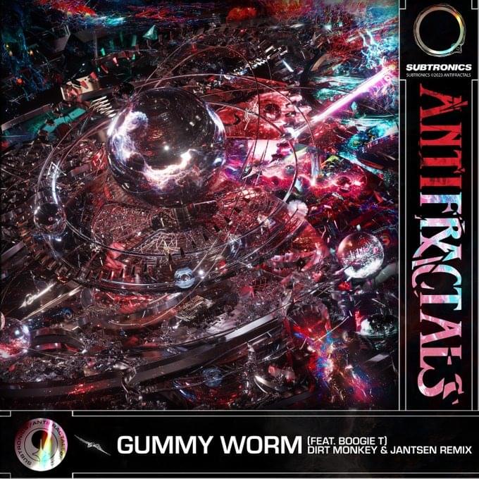Album cover art for "Gummy Worm (Dirt Monkey & Jantsen Remix)" by Subtronics & Boogie T