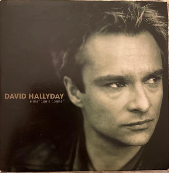 Album cover art for "Le manque � donner" by David Hallyday