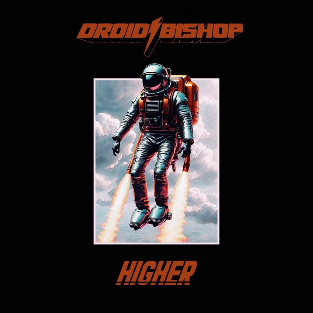 Album cover art for "Higher" by Droid Bishop
