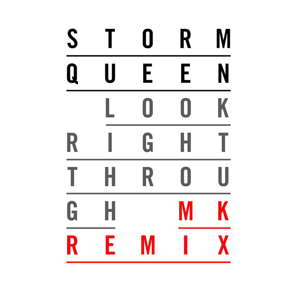 Look Right Through (MK Remix) by Storm Queen
