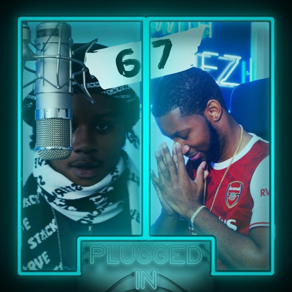 Album cover art for "67 x Fumez the Engineer - Plugged In" by Fumez The Engineer