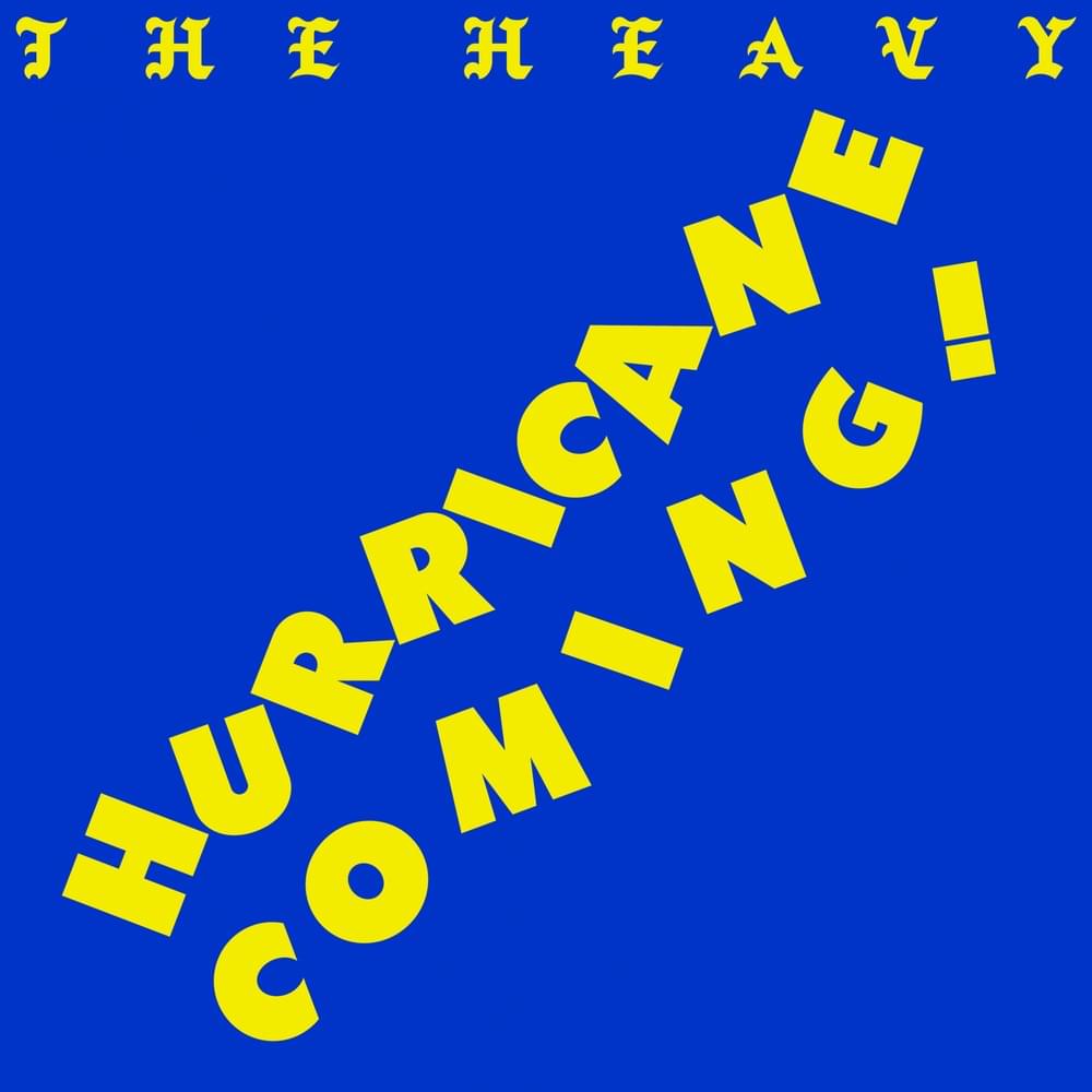 Album cover art for "Hurricane Coming" by The Heavy
