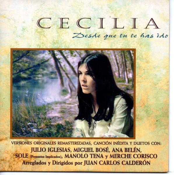 Album cover art for "Desde Que Tú Te Has Ido" by Cecilia