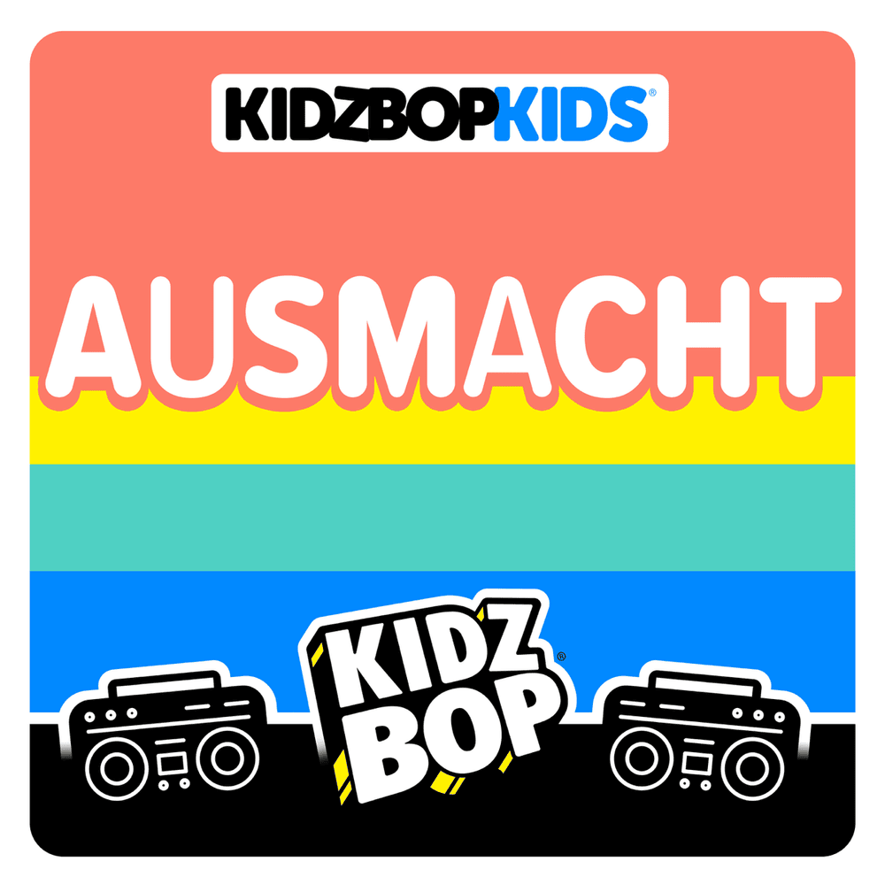 Album cover art for "AUSMACHT" by KIDZ BOP Kids