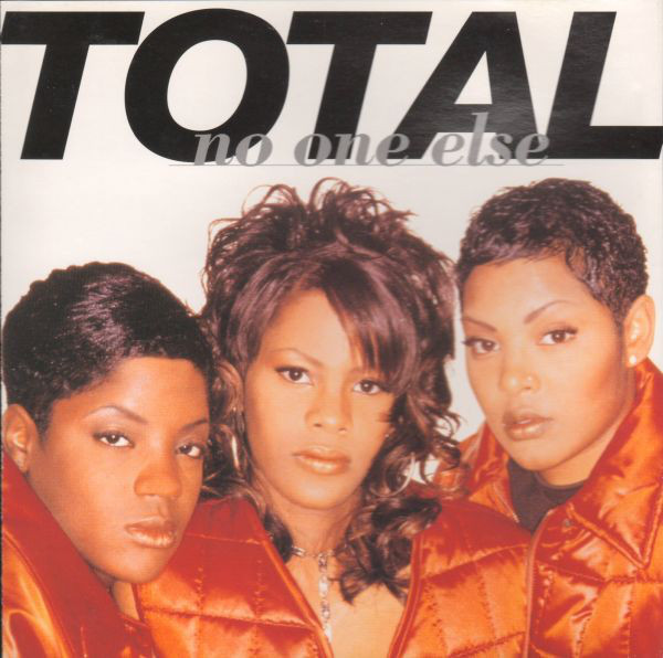 No One Else by Total