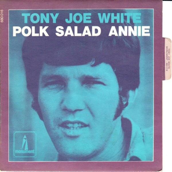 Polk Salad Annie by Tony Joe White