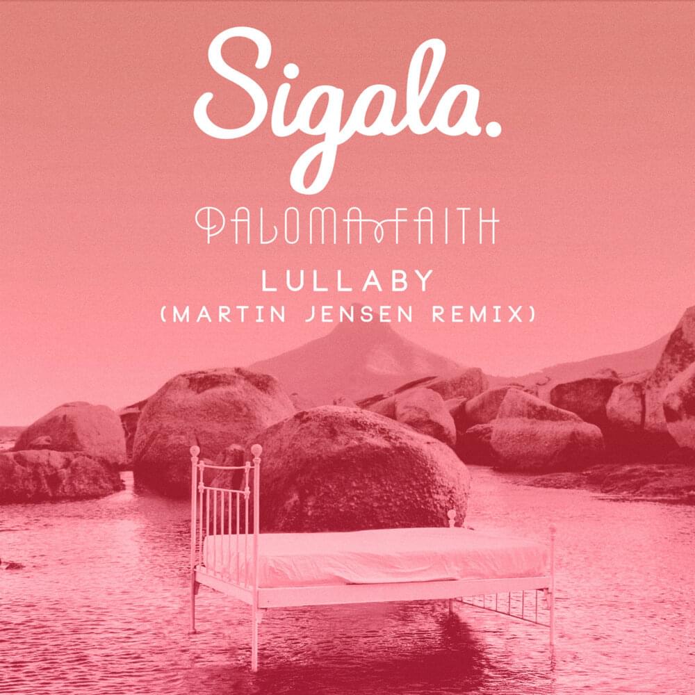 Album cover art for "Lullaby (Martin Jensen Remix)" by Paloma Faith