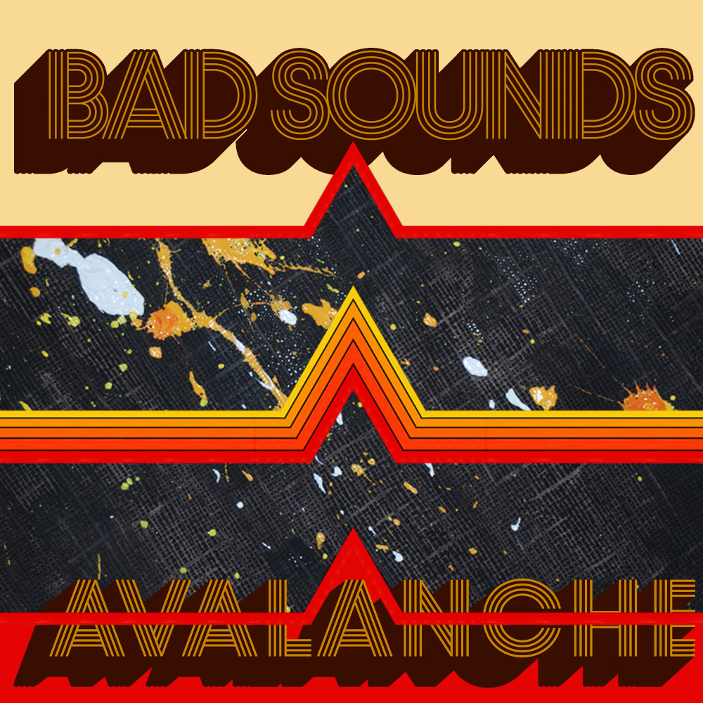 Album cover art for "Avalanche" by Bad Sounds