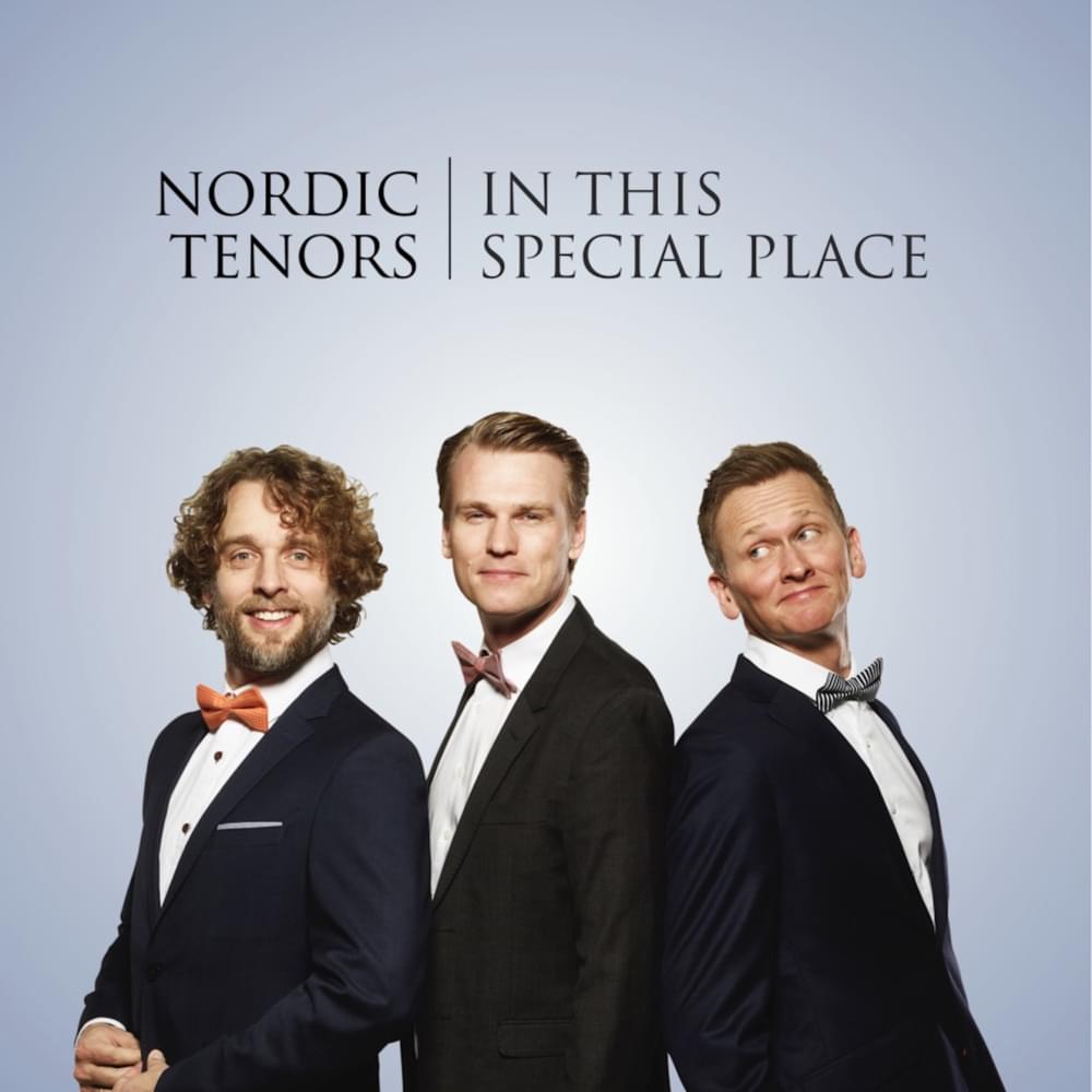 Album cover art for "In This Special Place" by Nordic Tenors