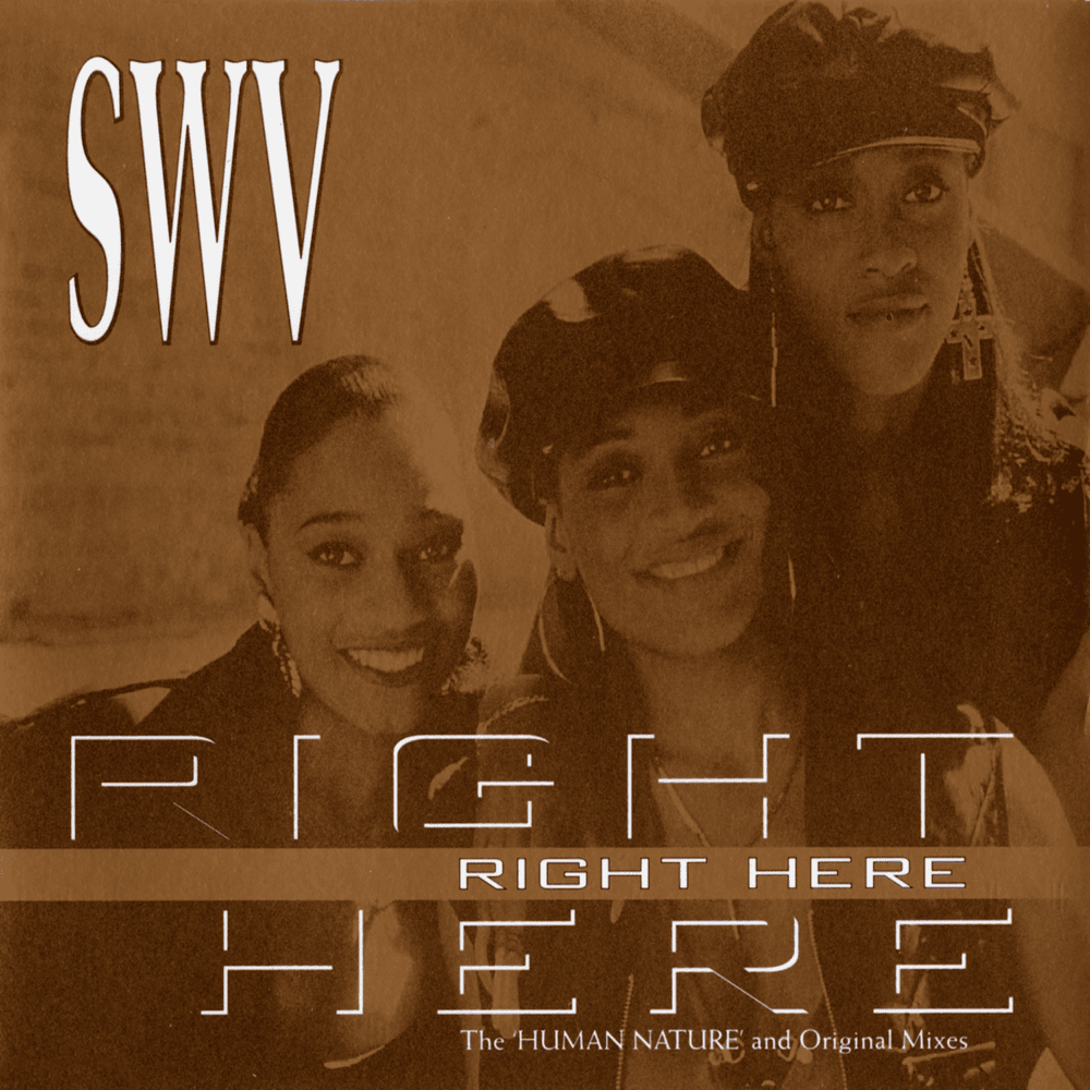 Right Here by SWV