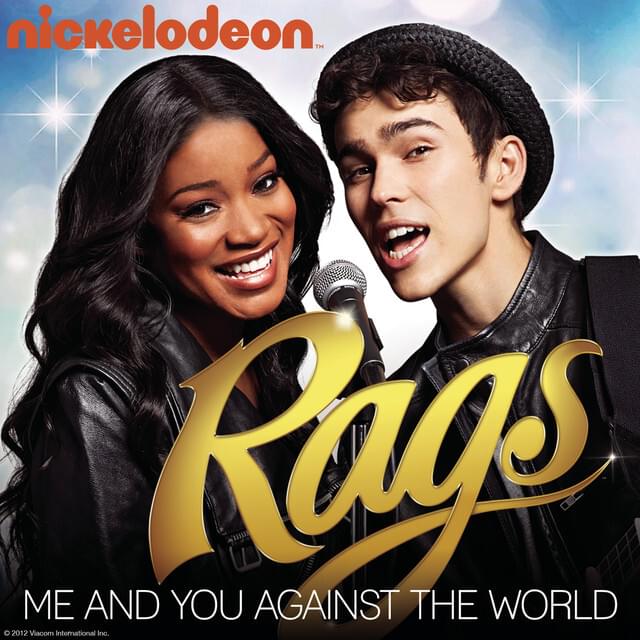 Me And You Against The World by Rags Cast