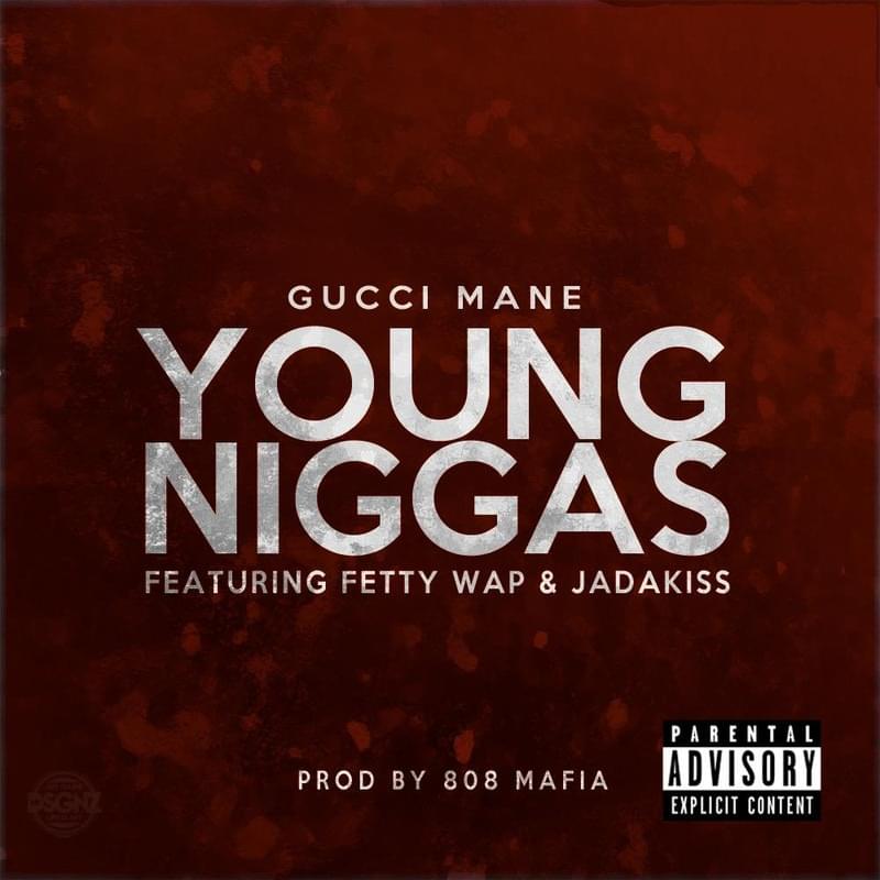Album cover art for "Young Niggas" by Gucci Mane & Jadakiss & Fetty Wap