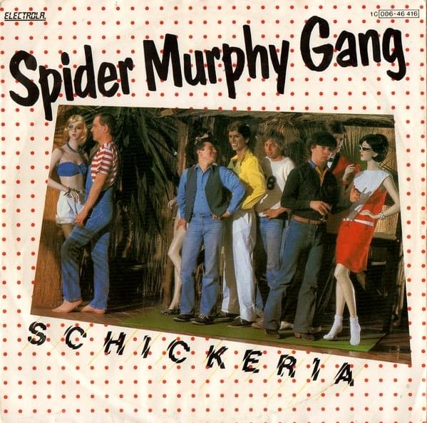 Schickeria by Spider Murphy Gang