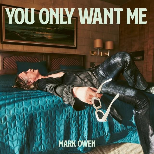 Album cover art for "You Only Want Me" by Mark Owen