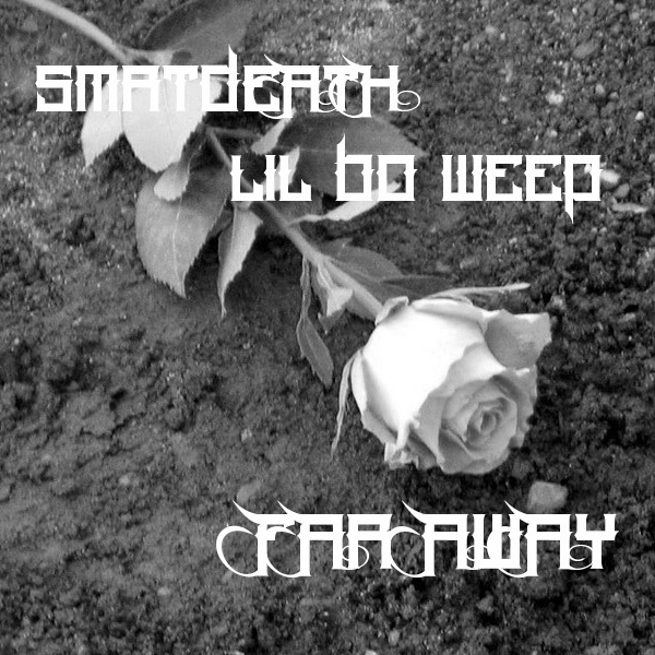 Album cover art for "Far Away" by ​​Smrtdeath & LiL BO WEEP