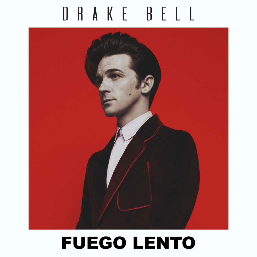 Fuego Lento by Drake Bell