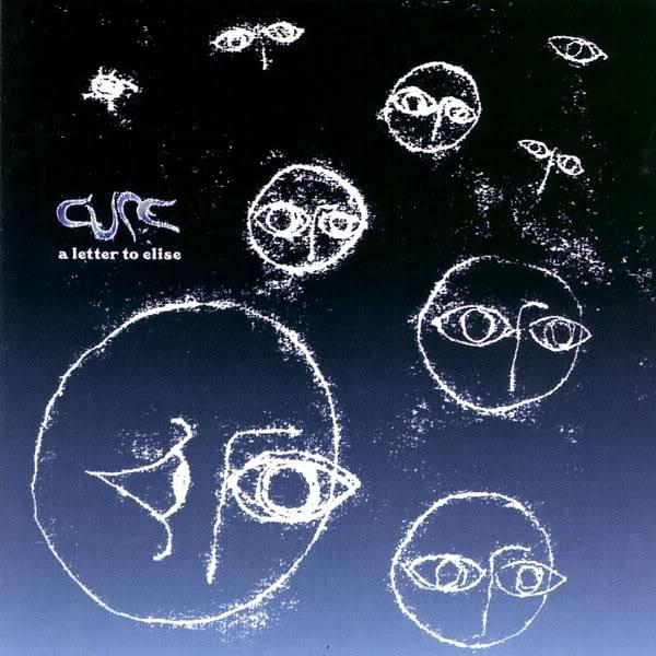 Album cover art for "A Letter to Elise [Single Remix Edit]" by The Cure