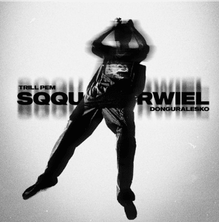 Album cover art for "SQQURWIEL" by Trill Pem & donGURALesko