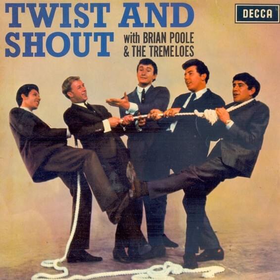 Twist And Shout by The Tremeloes
