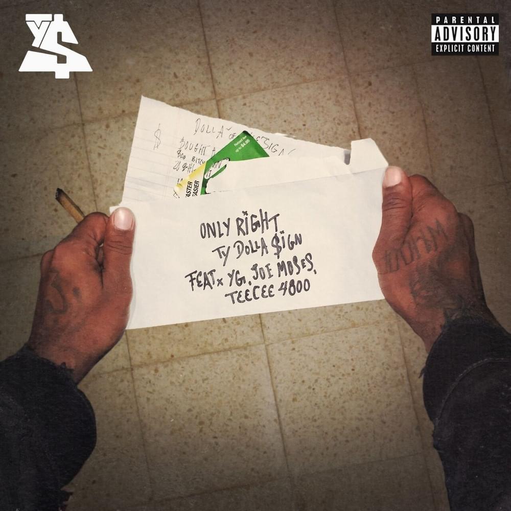 Album cover art for "Only Right" by Ty Dolla $ign & TeeCee4800 & Joe Moses & YG