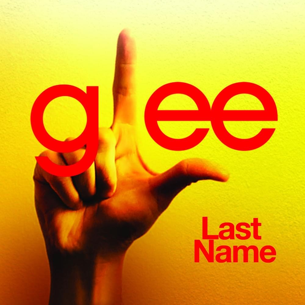 Album cover art for "Last Name" by Glee Cast & Kristin Chenoweth