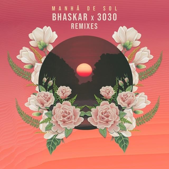 Manhã de Sol (Freakaholics, Nocks Remix) by Bhaskar